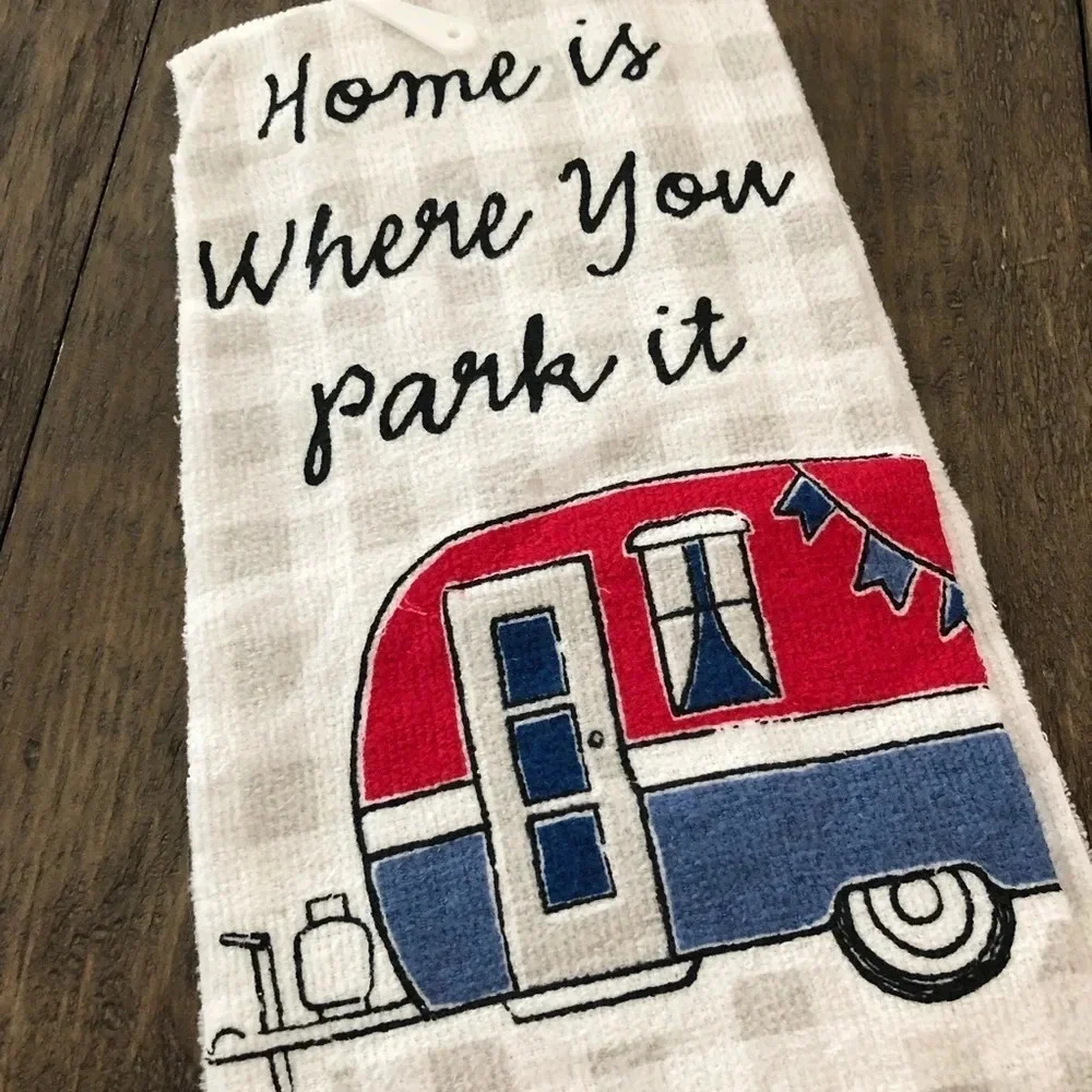 New Home‎ Is Where You Park It Hand Towel RV Travel